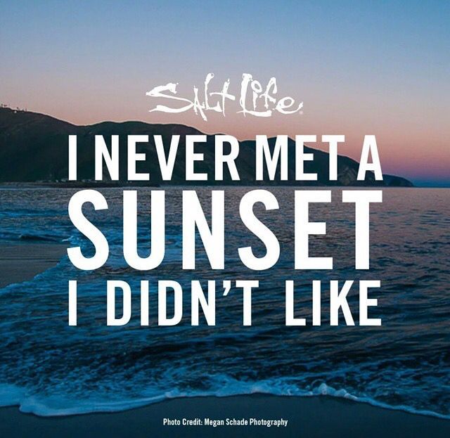 I never met a sunset I didn’t like.