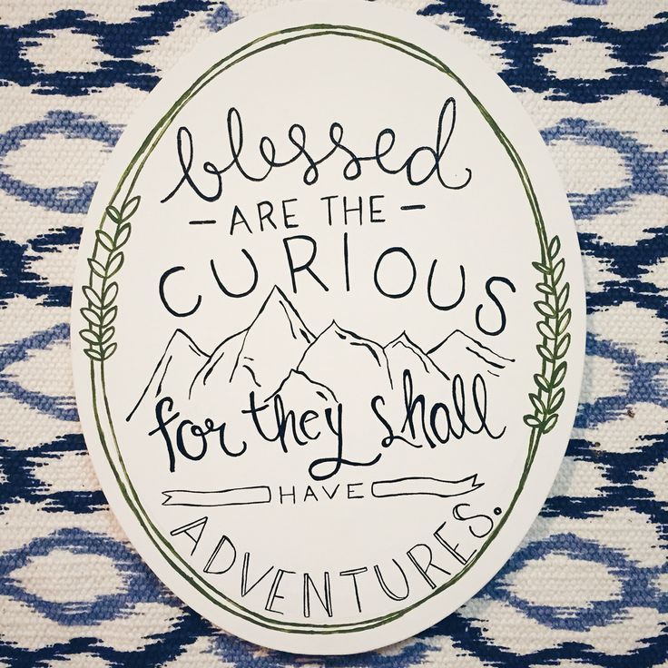 Blessed are the curious for they shall have adventures | Quote | Canvas | Hand L…