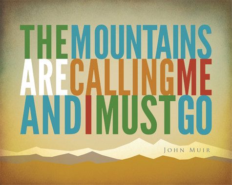 Typographic Poster-muir Mtns Are Calling Quote  8 X | Etsy