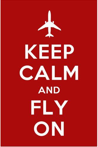 Keep calm and fly on. #travel